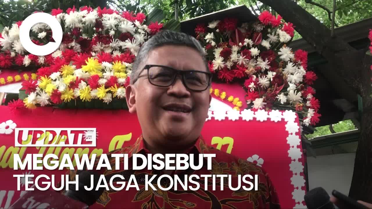 Hasto Ungkap Megawati Terima Banyak Apresiasi Karena Teguh Jaga Konstitusi