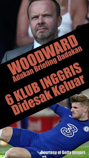 Ed Woodward Adakan Briefing Dadakan, 6 Klub Liga Inggris Didesak Keluar