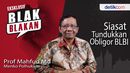 Blak-blakan Prof Mahfud Md: Mba Tutut Tak Terkait BLBI