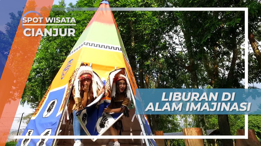Berkunjung ke Alam Imajinasi Cianjur Jawa Barat