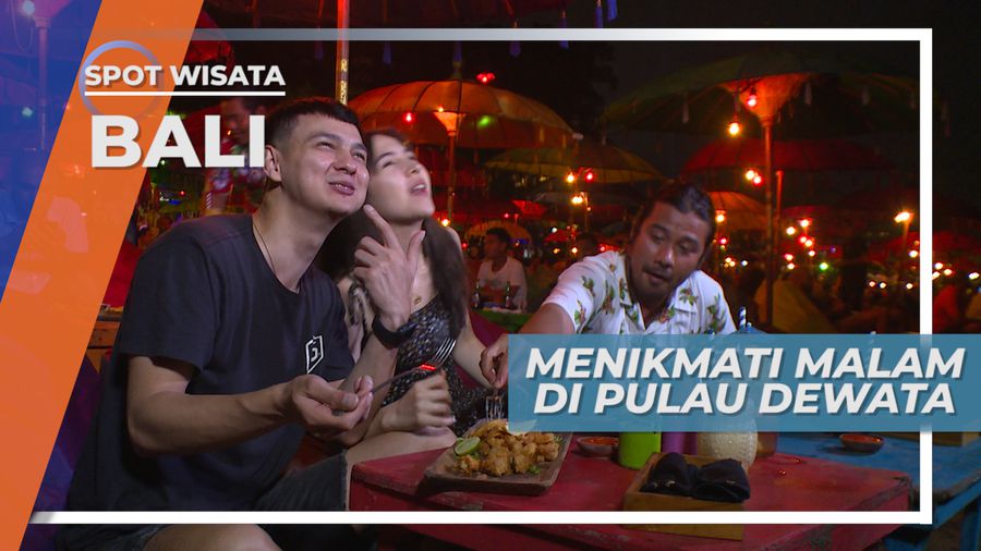Yummy! Menikmati Malam dan Kelezatan Makanan Khas di Bali
