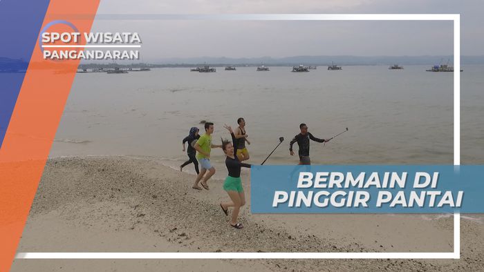 Bermain di Tepi Pantai Pasir Putih, Menikmati Panorama Indah Pangandaran