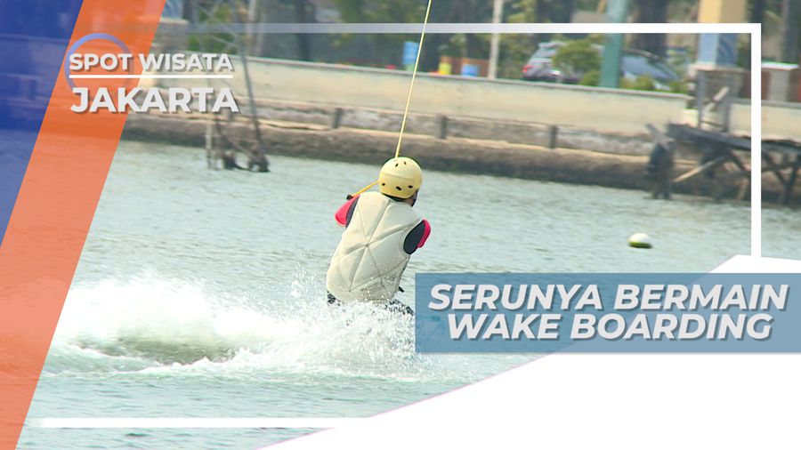 Wake Boarding, Serunya Berselancar Menjaga Keseimbangan di Atas Papan, Jakarta