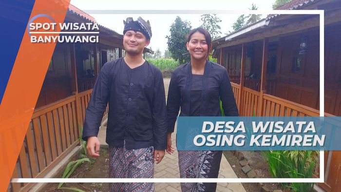Osing Kemiren, Desa Wisata yang Ternama di Banyuwangi