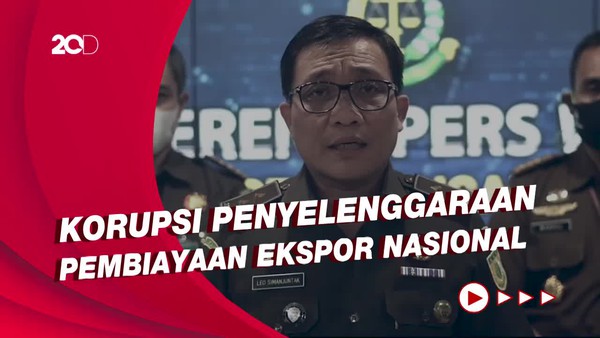 Lagi! Kejagung Tetapkan 2 Eks Petinggi LPEI Jadi Tersangka