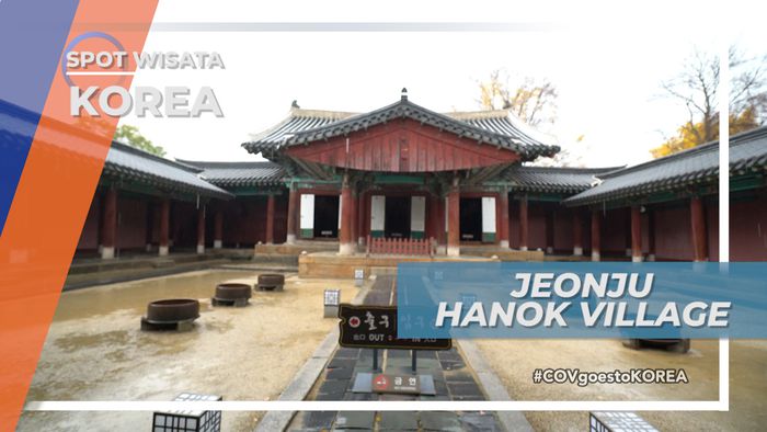 Seru-seruan di Jeonju Hanok Village, Korea Selatan
