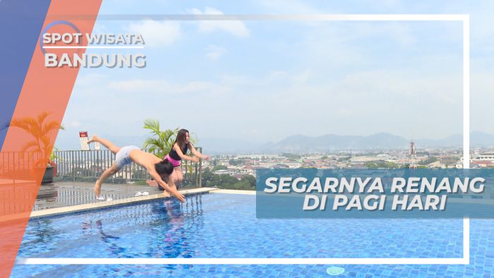 Berenang Pagi Hari dengan Panorama Kota Bandung