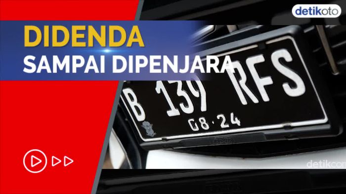 Jangan Main-main! Ini Ancaman Hukuman Pakai Pelat Nomor Palsu