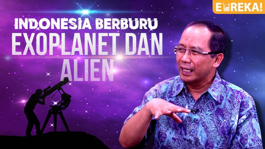 Eureka!: Indonesia Berburu Exoplanet dan Alien