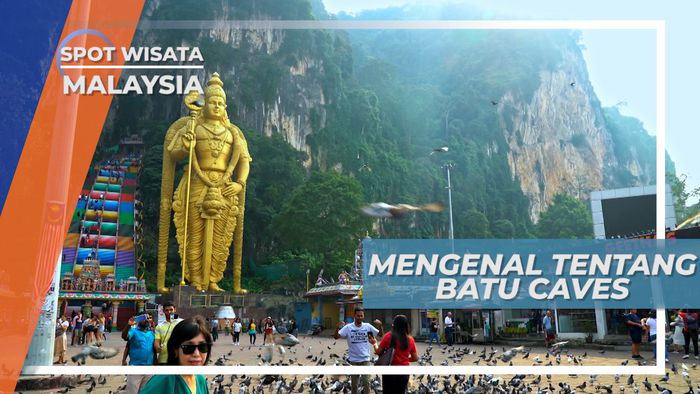 Batu Caves, Antara Wisata Alam dan Wisata Religi Menjadi Satu, Malaysia