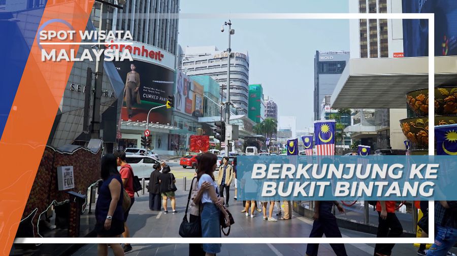 Bukit Bintang, Mengunjungi Pusat Perbelanjaan di Tengah Kota, Malaysia