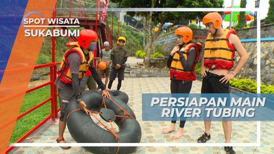 Bersiap Pacu Adrenalin, Bermain River Tubing, Sukabumi