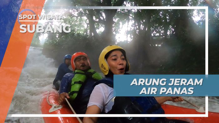 Sensasi Baru Arung Jeram Air Panas, Subang