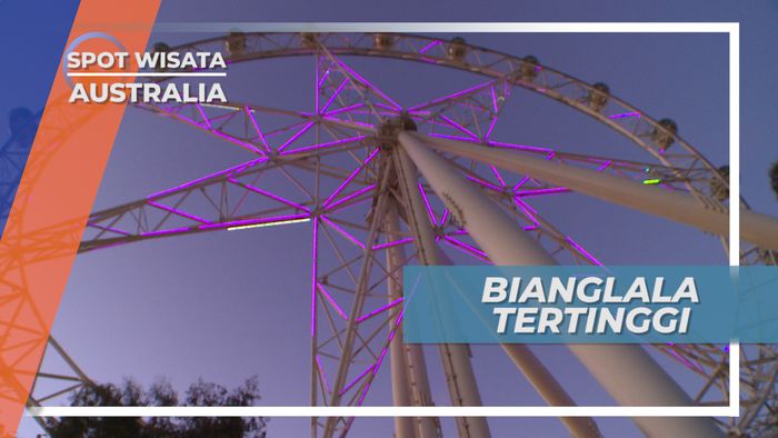 Melbourne Star, Menikmati Indahnya Kota dari Atas Bianglala Raksasa, Australia