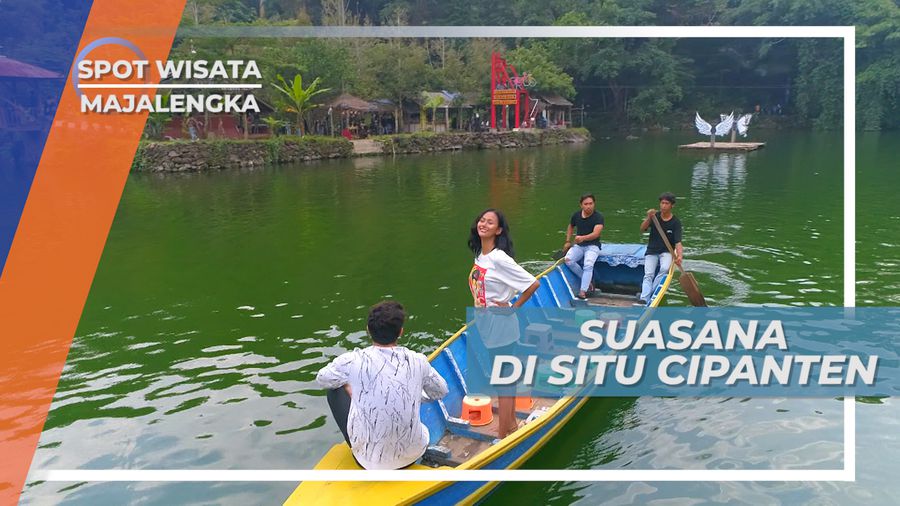 Menikmati Suasana Alami Situ Cipanten Dengan Udara Sejuk Khas Pegunungan, Majalengka