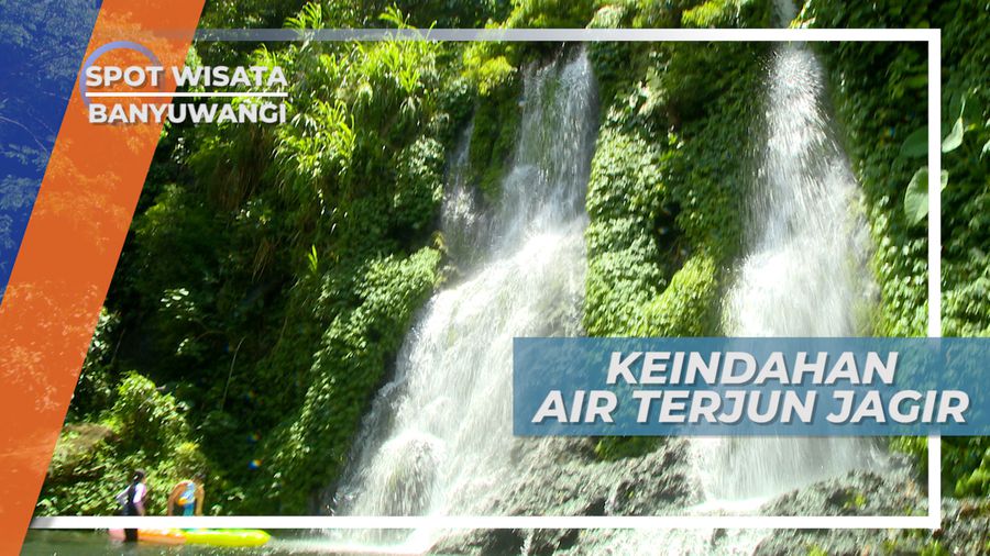 Menikmati Kesegaran dan Keindahan Alam Air Terjun Jagir, Banyuwangi