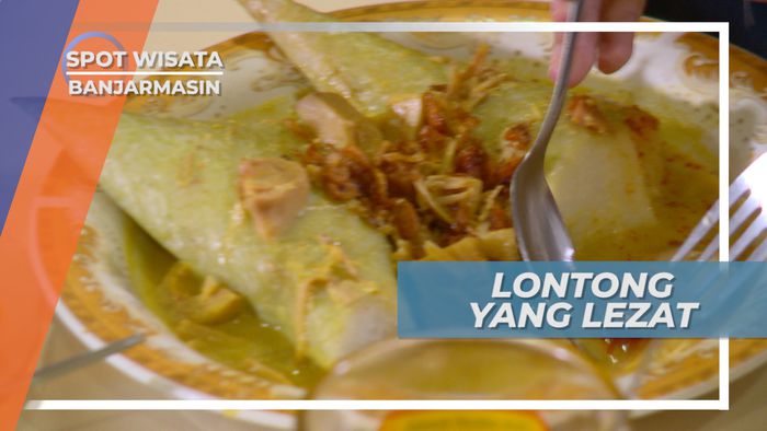 Santapan Wajib Ketika Berlibur ke Banjarmasin