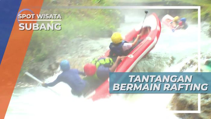 Rafting, Sensasi Taklukkan Jeram yang Menguji Adrenalin, Subang