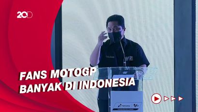 MotoGP Mandalika Sebentar Lagi, Erick Thohir: Tepat Sekali Dorna Pilih RI
