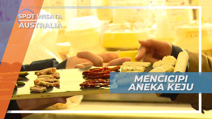 Mencicipi Ragam Cita Rasa Khas Keju di Australia