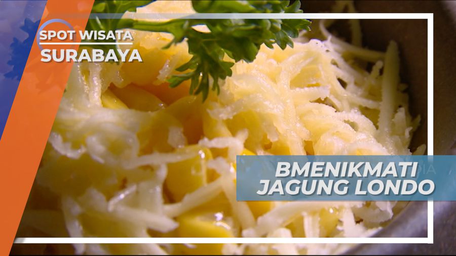 Jagung Londo, Manis Legit Jagung Serut Bertabur Keju dan Kucuran Susu, Surabaya