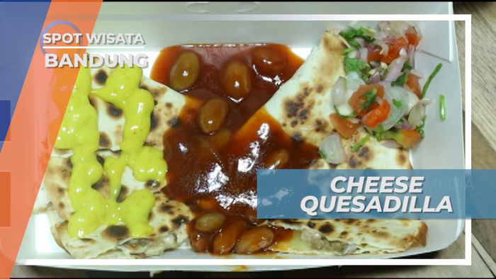 Cheese Quesadilla, Lezatnya Keju Berpadu Daging dan Cocolan Saus, Bandung