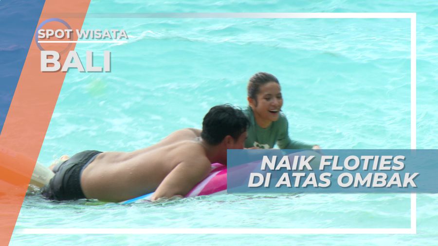 Naik Floaties, Bersantai Menikmati Alunan Ombak Pantai Suluban Bali