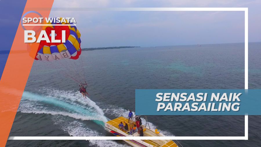 Sensasi Seru Bermain Parasailing di Tanjung Benoa Bali
