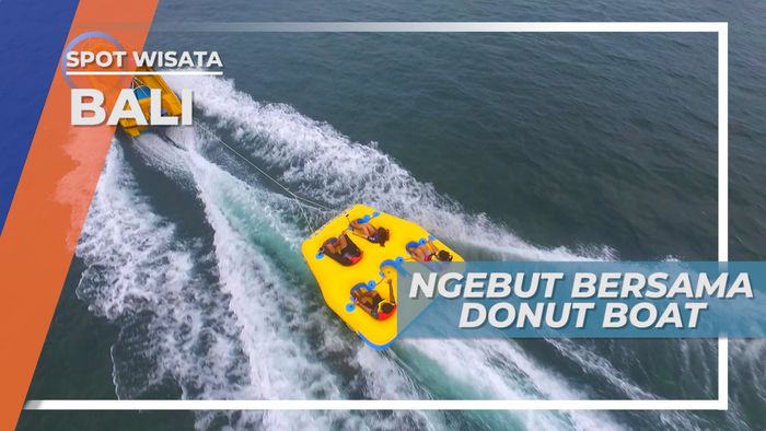 Memacu Adrenalin Dengan Naik Donut Boat di Bali
