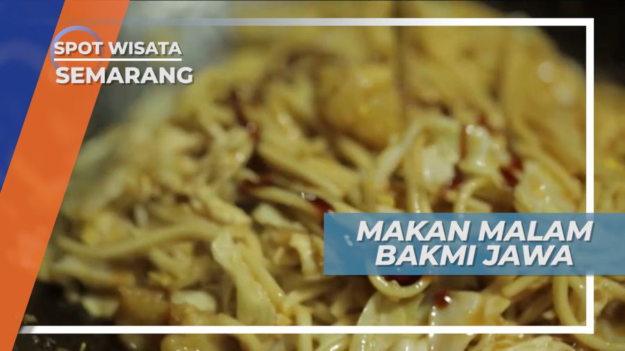 Santap Nikmat Cita Rasa Lezat Bakmi Jawa, Semarang
