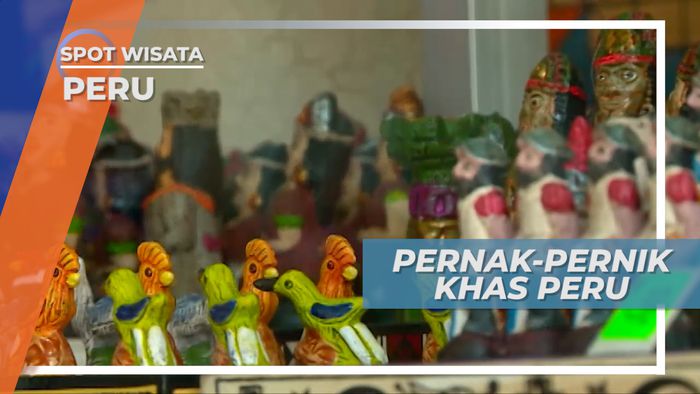 Berburu Pernak-Pernik Khas Peru, di Miraflores Indian Market