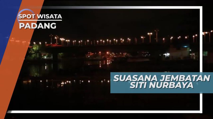 Jembatan Siti Nurbaya, Indahnya Malam di Sungai Batang Arau Padang