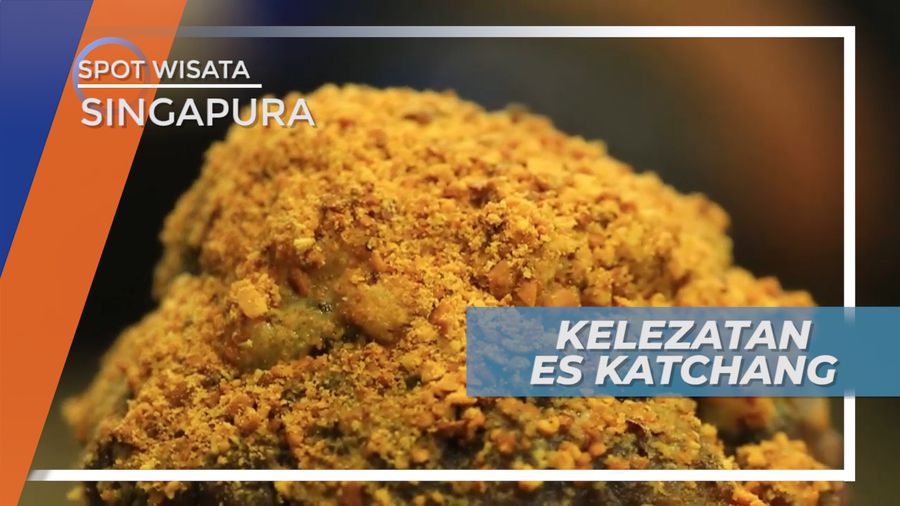 Kesegaran Es Katchang Asal Malaysia di Panasnya Udara Singapura