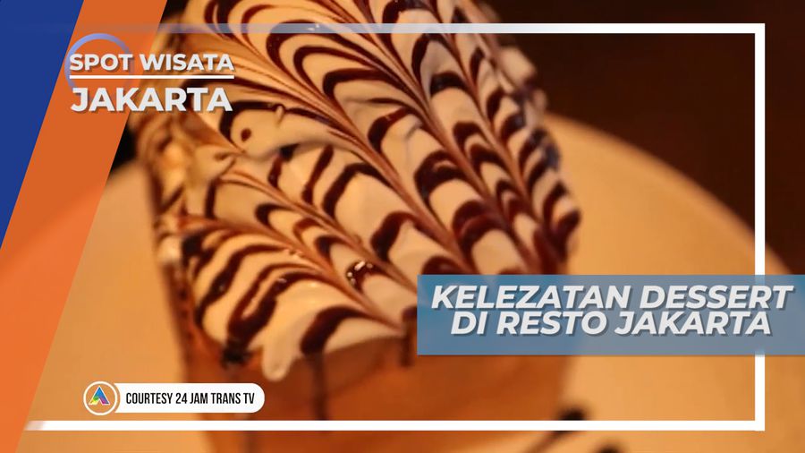 Menyantap Lezatnya Berbagai Dessert yang Super Duper Nikmat di Mulut, Jakarta