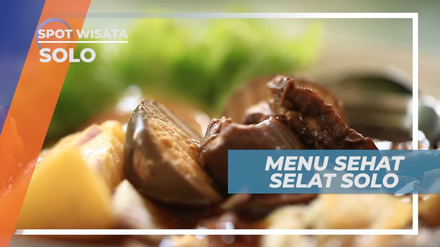 Menyantap Nikmatnya Selat Solo, Menu Sehat Ala Kota Liwet, Solo