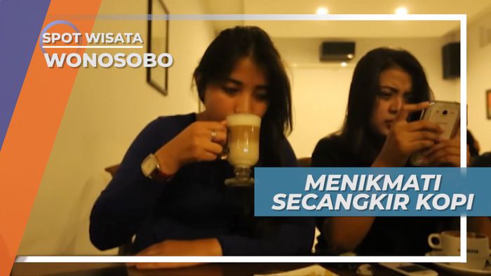 Menikmati Secangkir Kopi Hangat Berkualitas, Penangkal Udara Dingin Kota Wonosobo