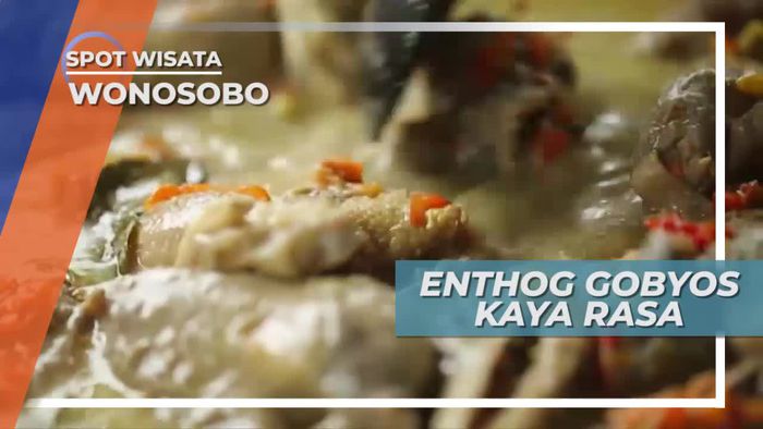 Menikmati Kelezatan Enthog Gobyos Khas Wonosobo