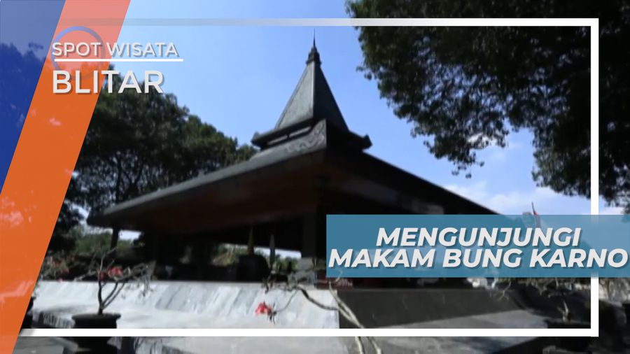 Mengunjungi Ramainya Makam Sang Proklamator, Presiden Indonesia Pertama, Blitar