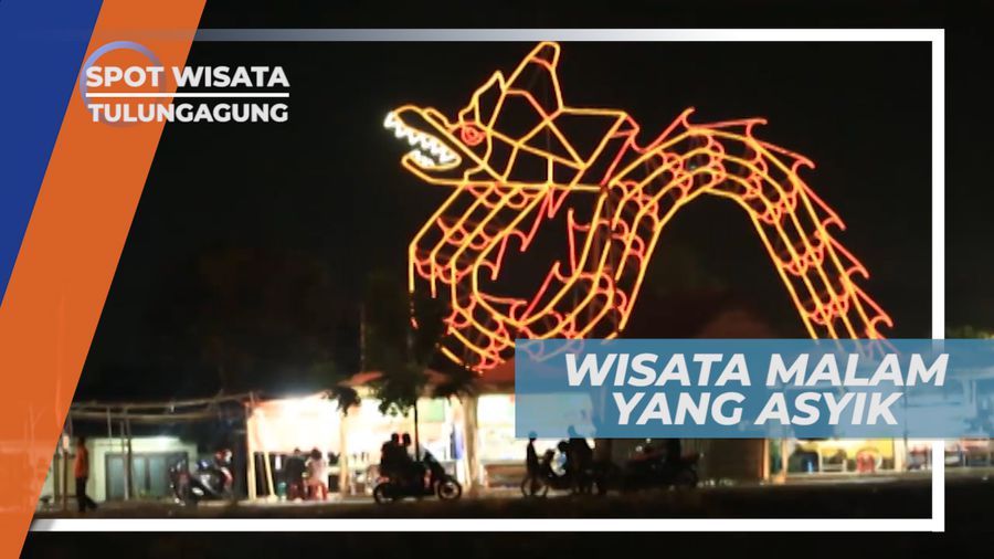 Mengunjungi Ramainya Pusat Kuliner dan Wisata Malam Favorit Warga Tulungagung