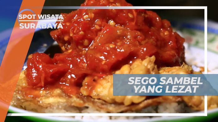 Santap Malam Dengan Menu Nasi Sambal yang Pedas Nikmat Nampol di Lidah, Surabaya