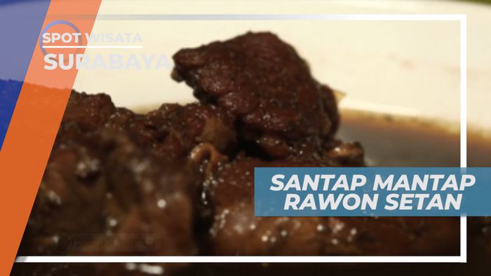 Rawon Setan, Daging Sapi yang Empuk Berpadu Dengan Kelezatan Kuah Hitam yang Khas, Surabaya
