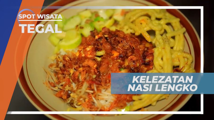 Sarapan Nasi Lengko, Cocok untuk Mengawali Wisata Kota Tegal