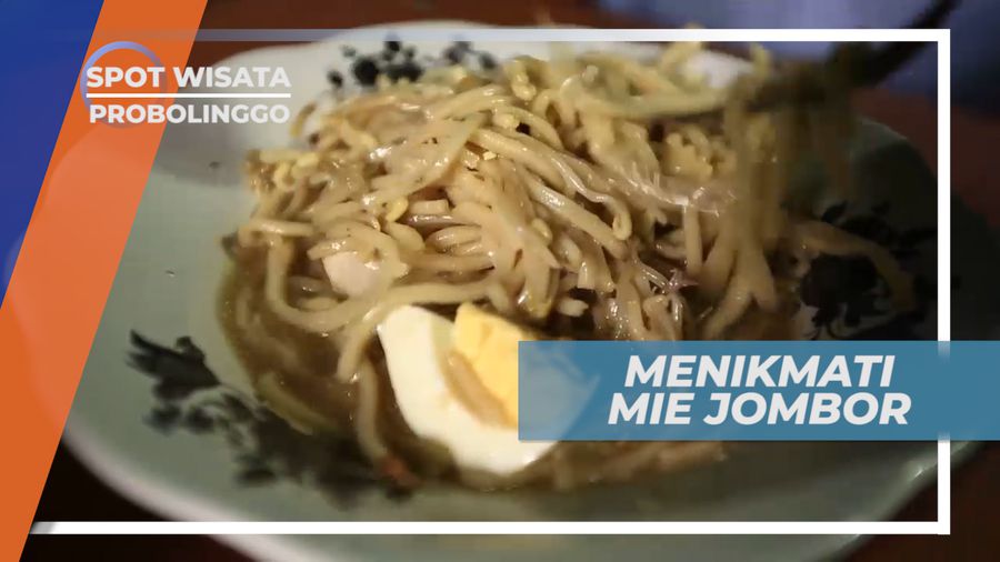 Menyantap Kelezatan Mie Jombor yang Berkhasiat, Probolinggo