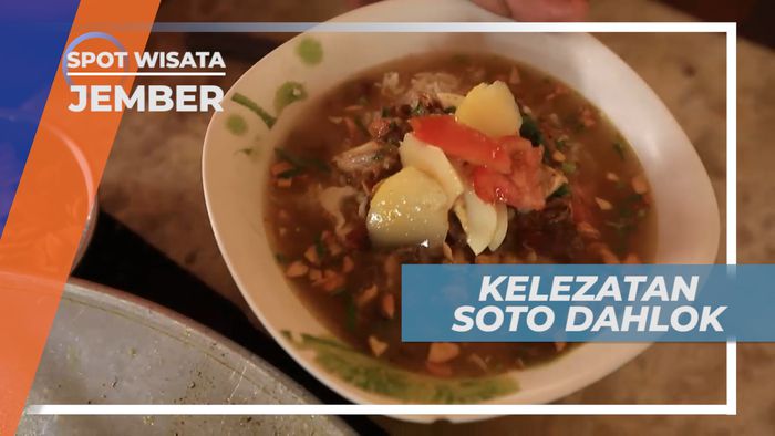 Soto Dahlok, Kuliner Legendaris Asal Kota Jember