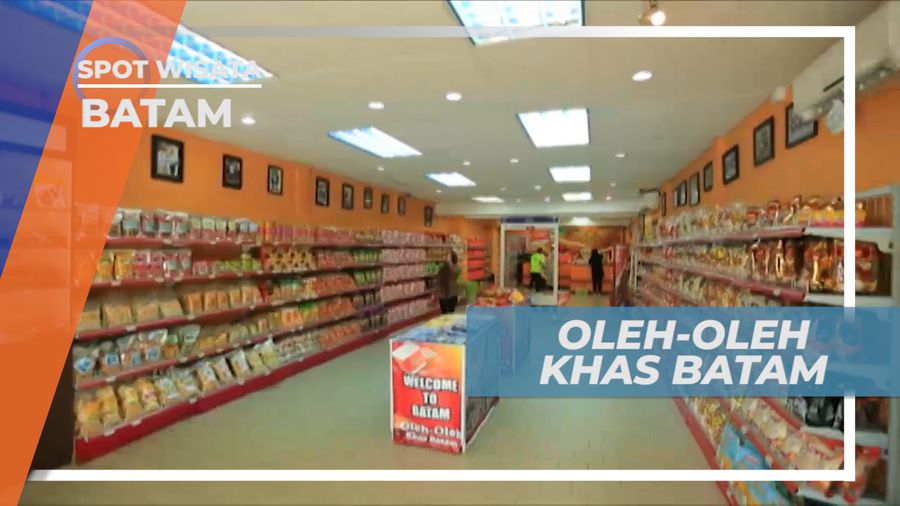 Berburu Oleh-oleh Khas Kota Batam