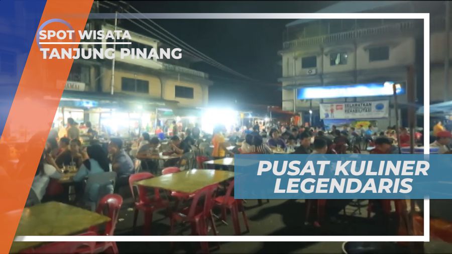 Berkunjung ke Akau, Pusat Kuliner yang Legendaris di Tanjung Pinang