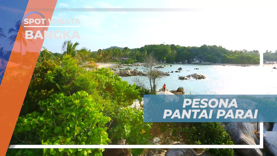 Pantai Parai, Keindahan Tersembunyi di Balik Bebatuan Granit Raksasa, Bangka Induk