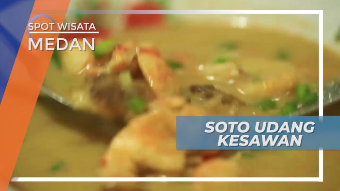 Menikmati Sensasi Gurih Lezat Soto Udang Kesawan di Medan Sumatera Utara