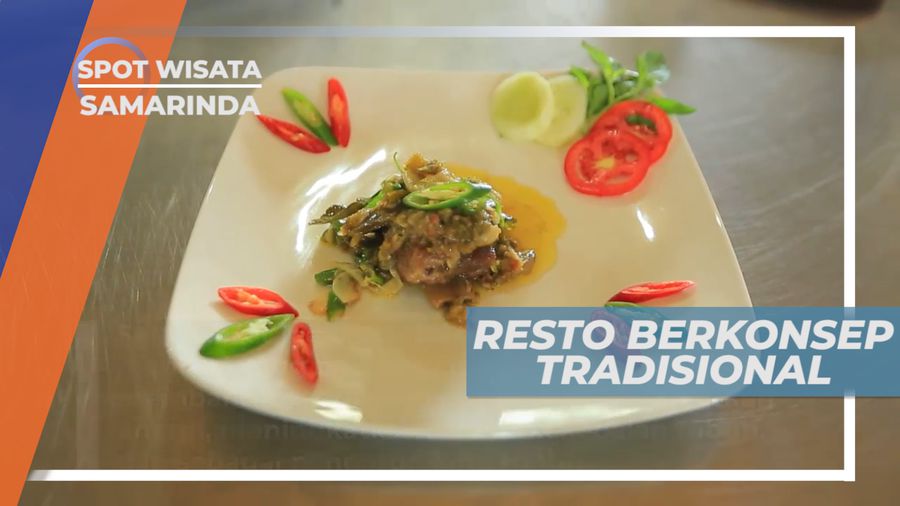 Berkunjung ke Resto Berkonsep Tradisional Mix Modern di Samarinda