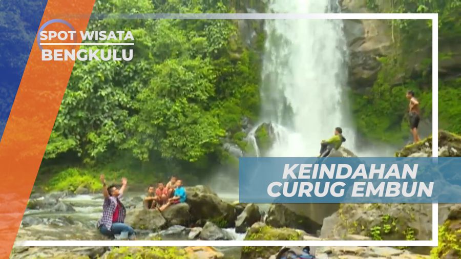 Curug Embun, Kesegaran Air Terjun Alam Bengkulu